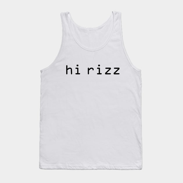 Hi Rizz Tank Top by ellenhenryart